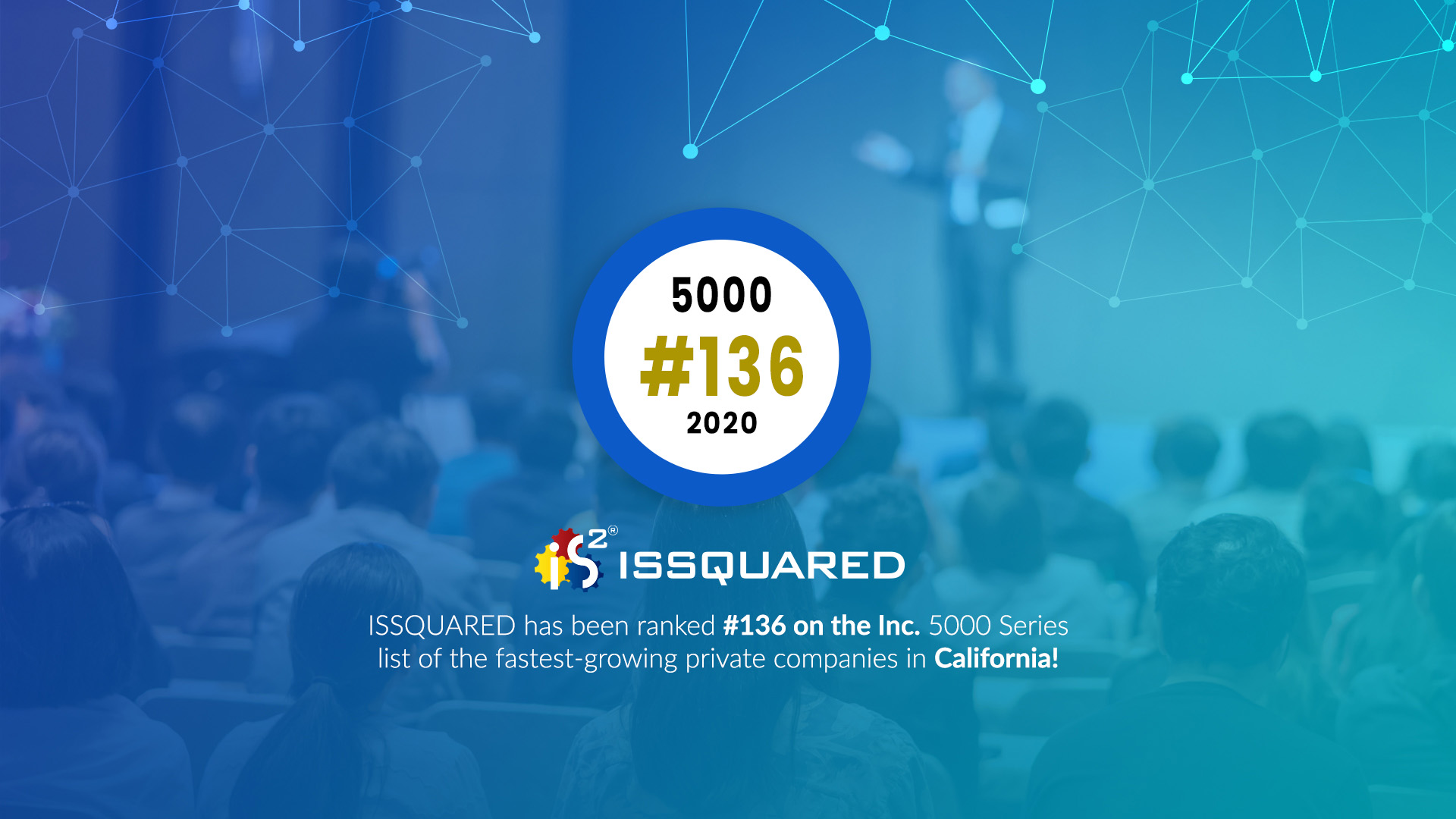 ISSQUARED® recognized as one of the fastest-growing private companies in California
