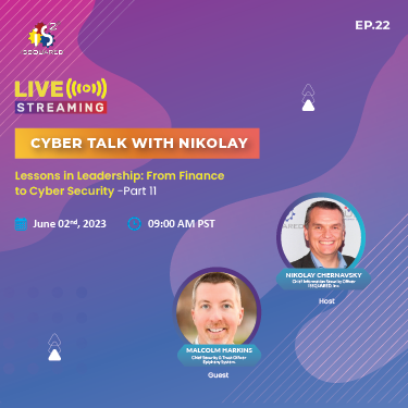 Lessons in Leadership: From Finance to Cyber Security - Part II